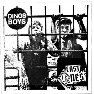 Dinos Boys "Last Ones" 12"