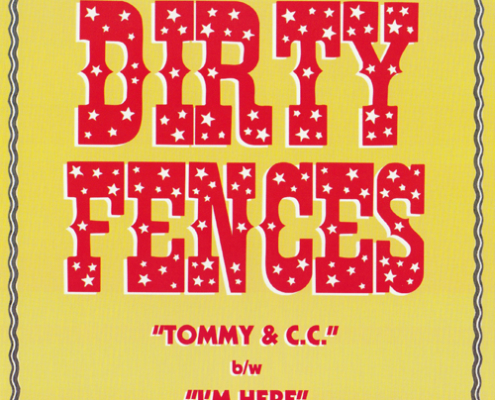 Dirty Fences "Tommy & C.C." 7"