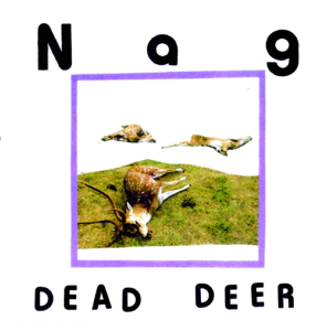 Nag "Dead Deer" 12"