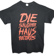 Die Slaughterhaus Records big slasher t-shirt