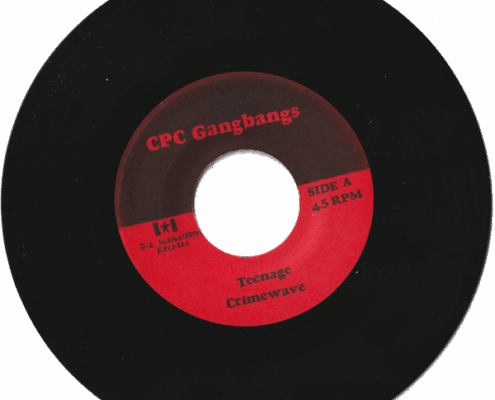 CPC Gangbangs "Teenage Crimewave" 7" vinyl