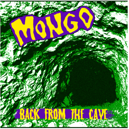 Mongo "Back From The Cave" LP Front Cover
